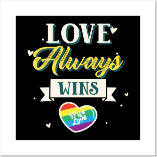 Love Always Wins Posters and Art